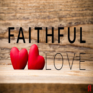 Faithful Love